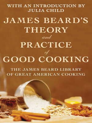 cover image of James Beard's Theory and Practice of Good Cooking